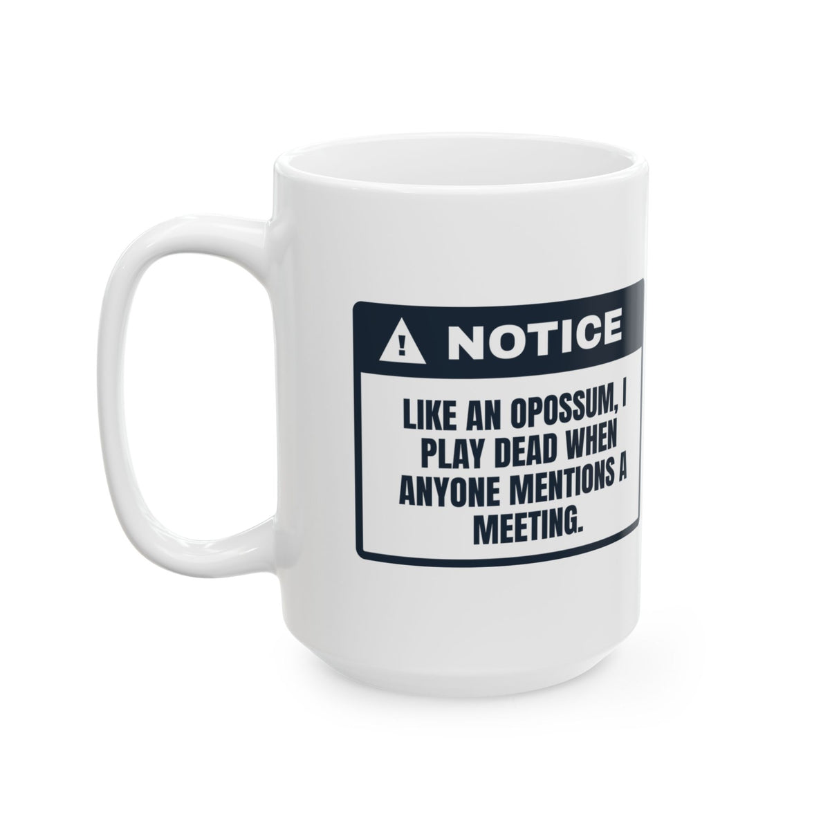 Funny Office Coffee Mug Plays Dead Like An Opossum For Coworkers