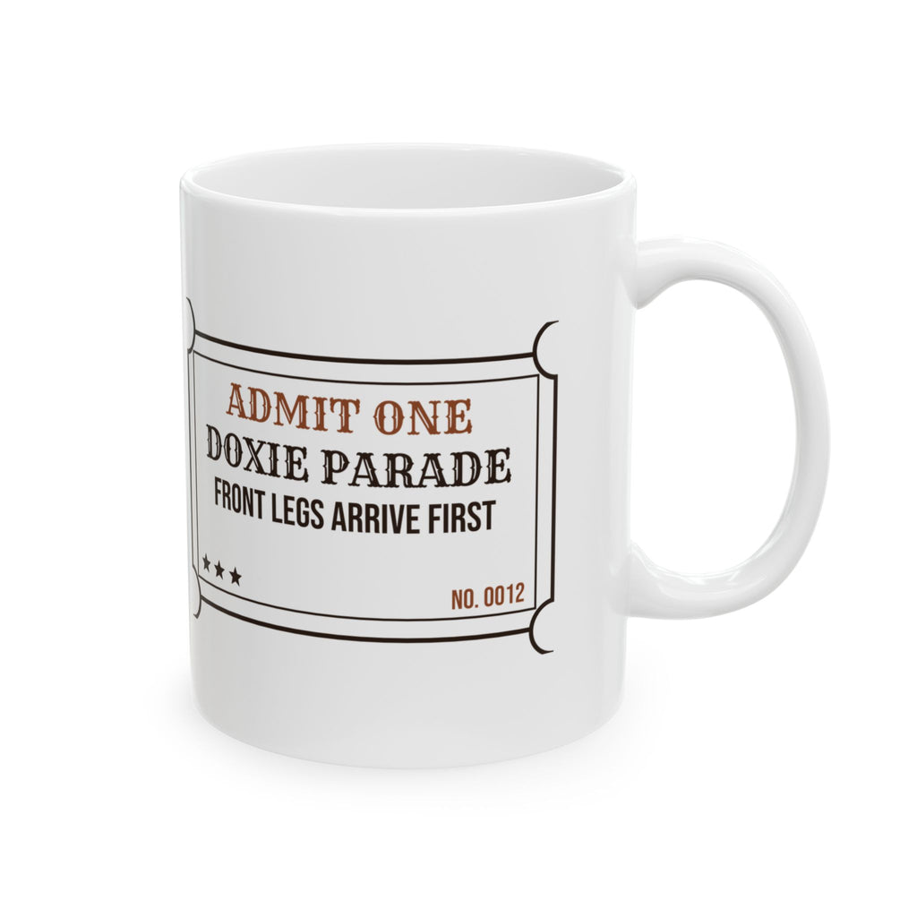 Funny Dachshund Mug Doxie Parade Front Legs Arrive First