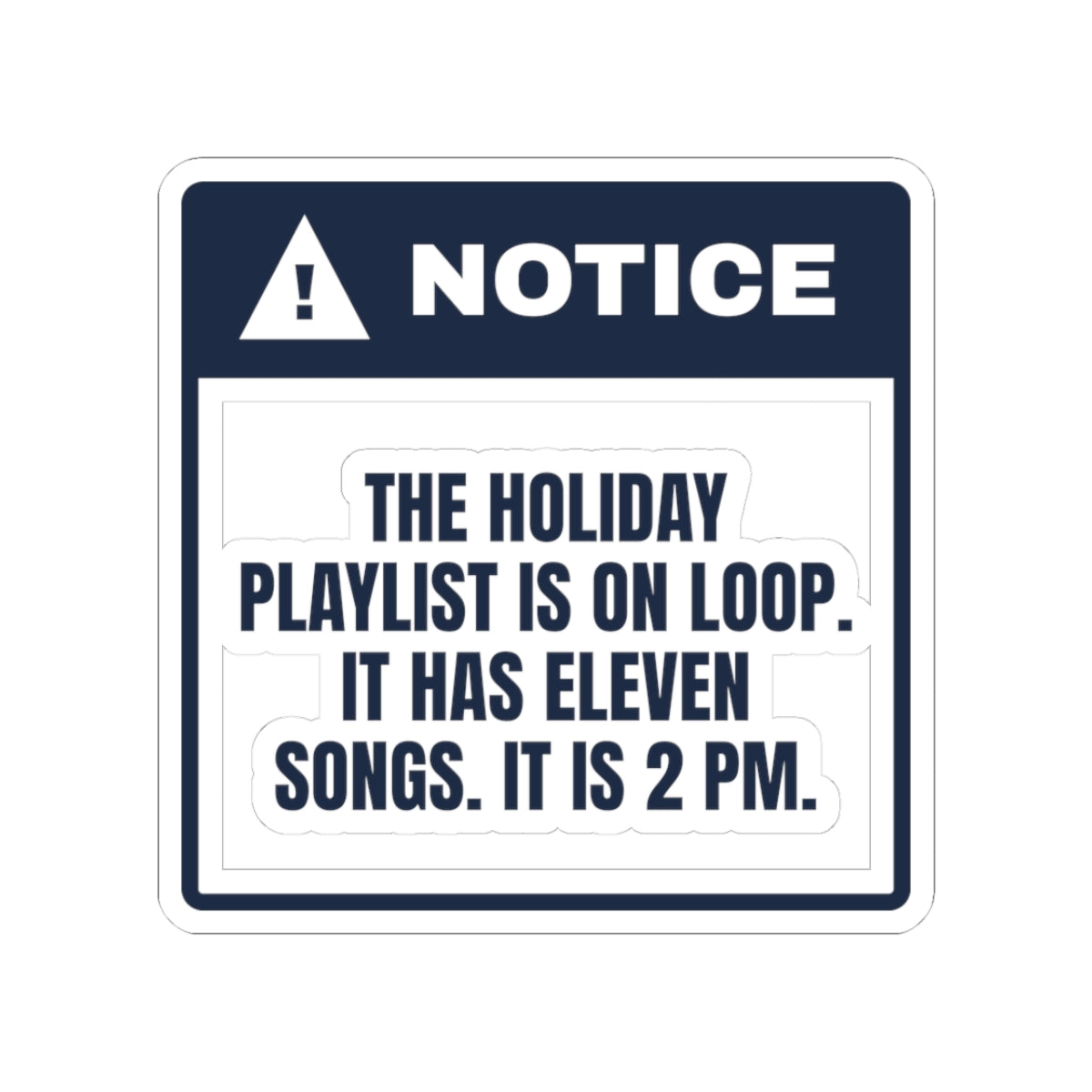 Funny Office Christmas Sticker Office Playlist Eleven Songs Notice