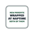 Funny New Parents Christmas Sticker Wrapped At Naptime