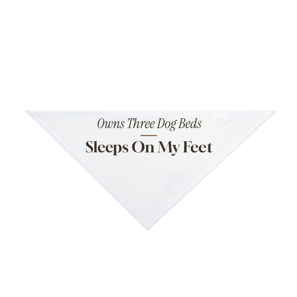 Funny Labrador Dog Bandana Three Dog Beds Sleeps On My Feet
