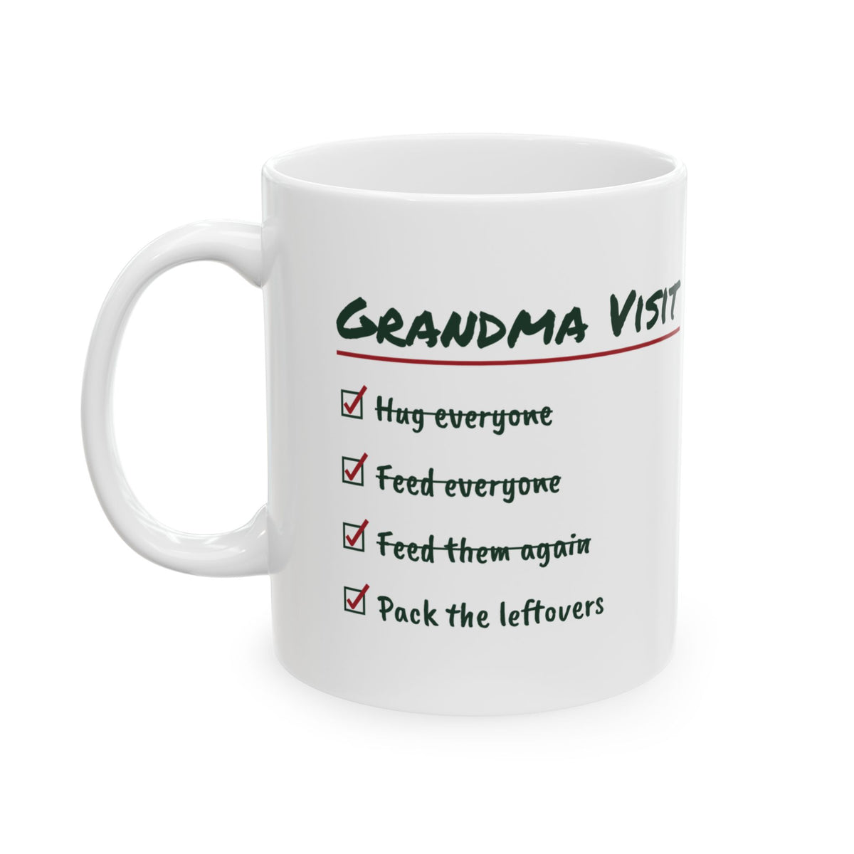 Funny Christmas Coffee Mug Grandma Visit Pack The Leftovers For Grandma