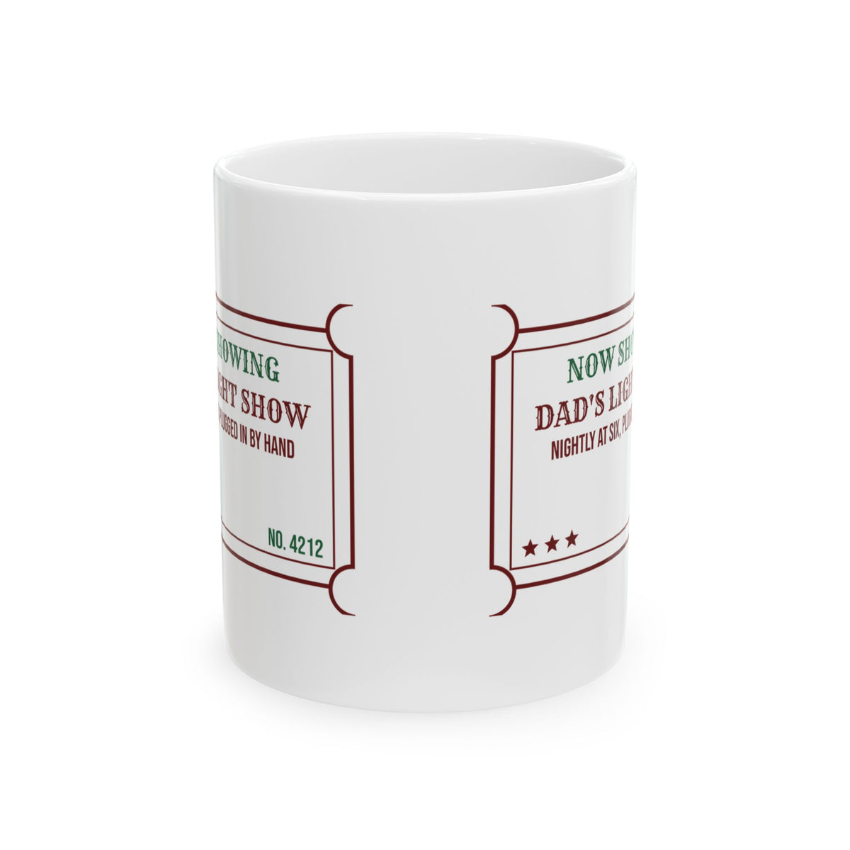 Funny Christmas Dad Coffee Mug Dad's Light Show Nightly At Six Ticket