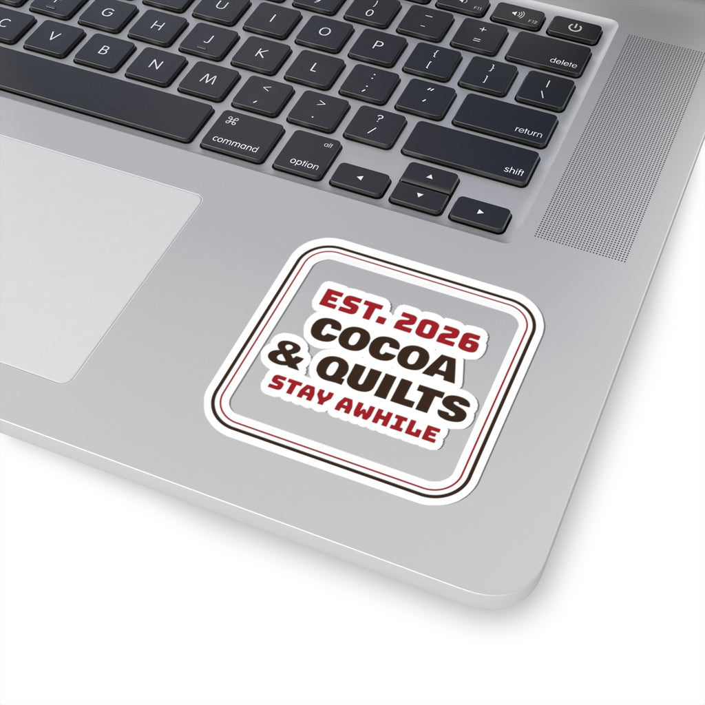Christmas Sticker Cocoa And Quilts Stay Awhile Sign