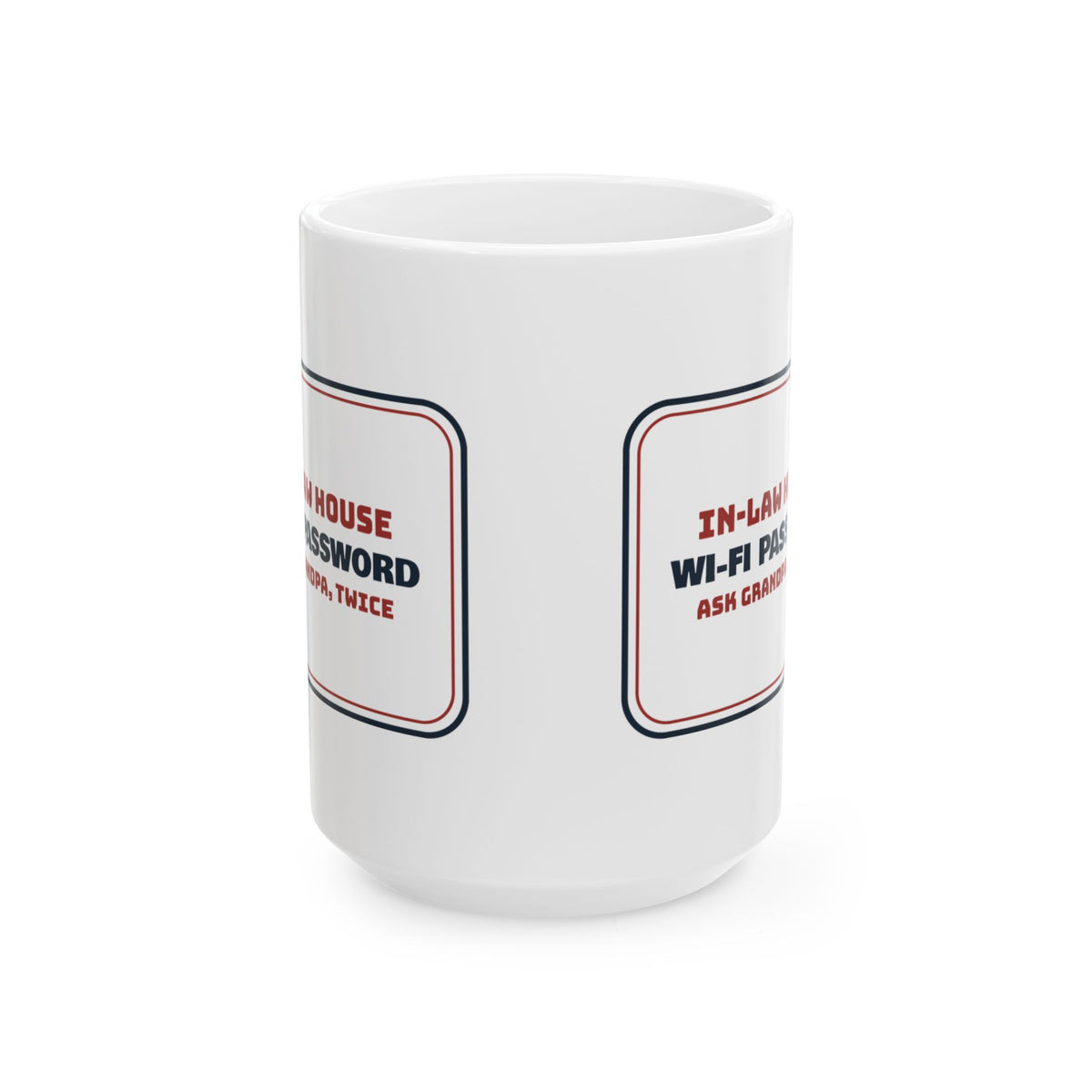 Funny Christmas Coffee Mug In-Law Wi-Fi Password Ask Grandpa Twice