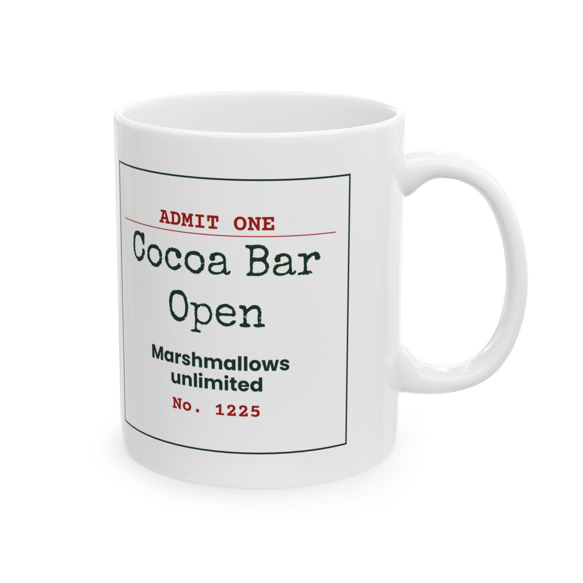 Hot Cocoa Christmas Coffee Mug Cocoa Bar Open Ticket Marshmallows Unlimited
