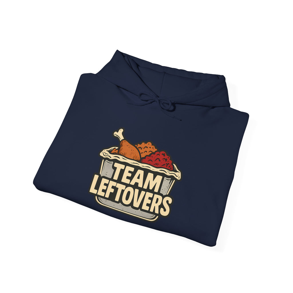 Funny Team Leftovers Thanksgiving Day After Food Lover Hoodie