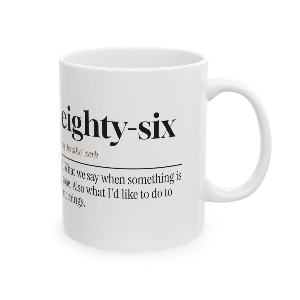 Funny Bartender Mug Eighty Six The Morning Bartender Definition