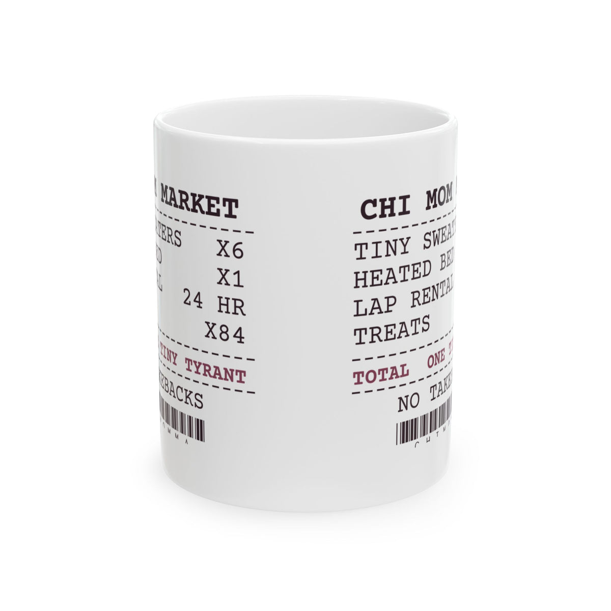 Funny Chihuahua Mug Six Sweaters One Tiny Tyrant Receipt