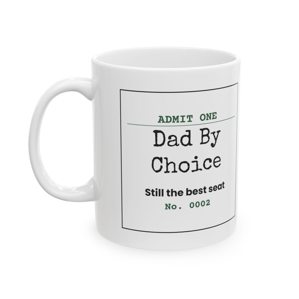 Dad By Choice Ticket Coffee Mug Funny For Stepdads