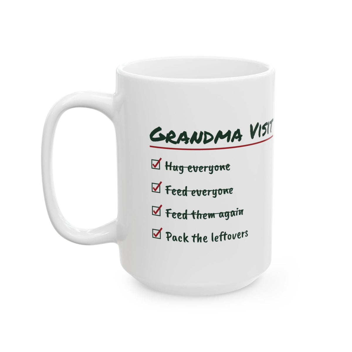 Funny Christmas Coffee Mug Grandma Visit Pack The Leftovers For Grandma