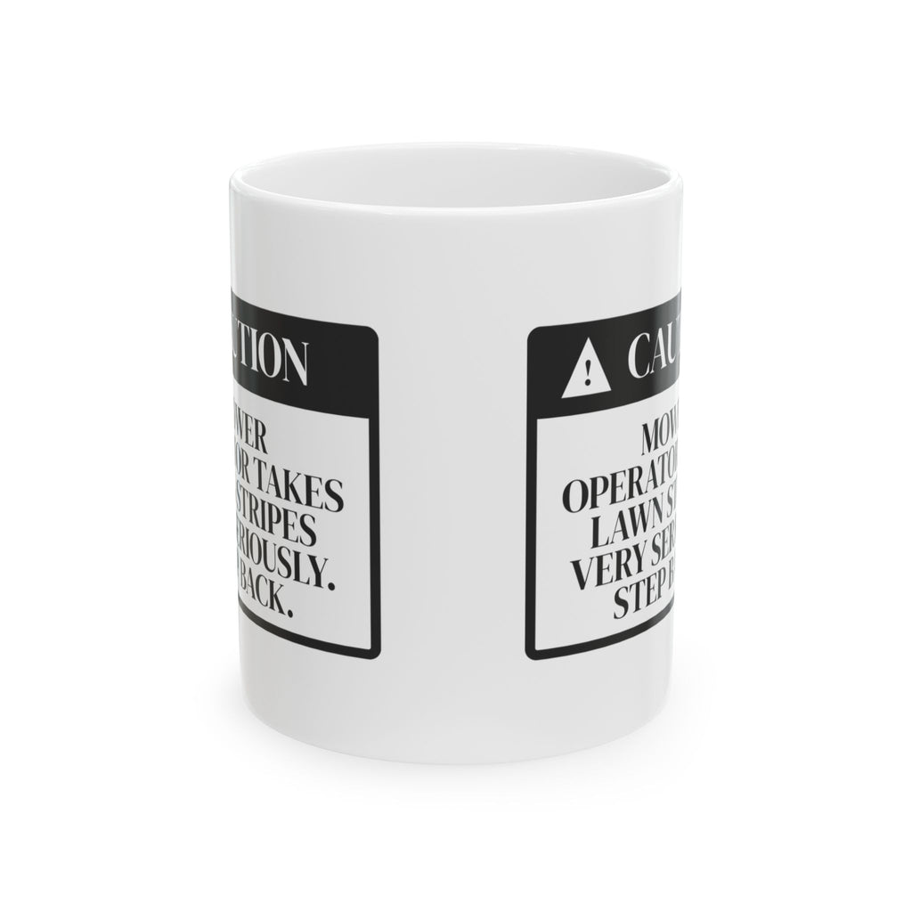 Lawn Mower Warning Coffee Mug Stripes Very Serious For Dad
