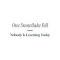 Funny Teacher Christmas Sticker One Snowflake Fell Nobody Learning