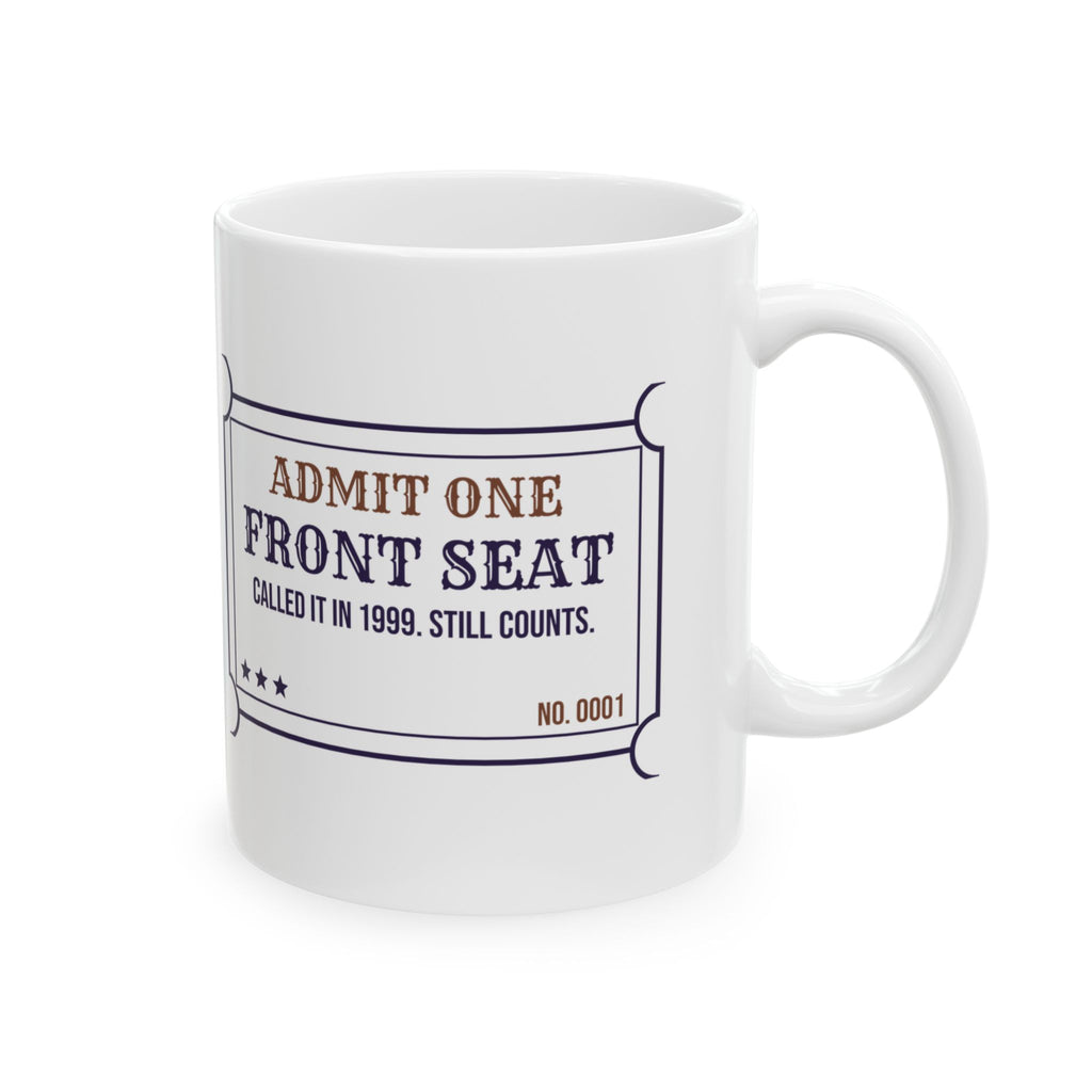 Funny Sister Coffee Mug Called Front Seat Still Counts Ticket
