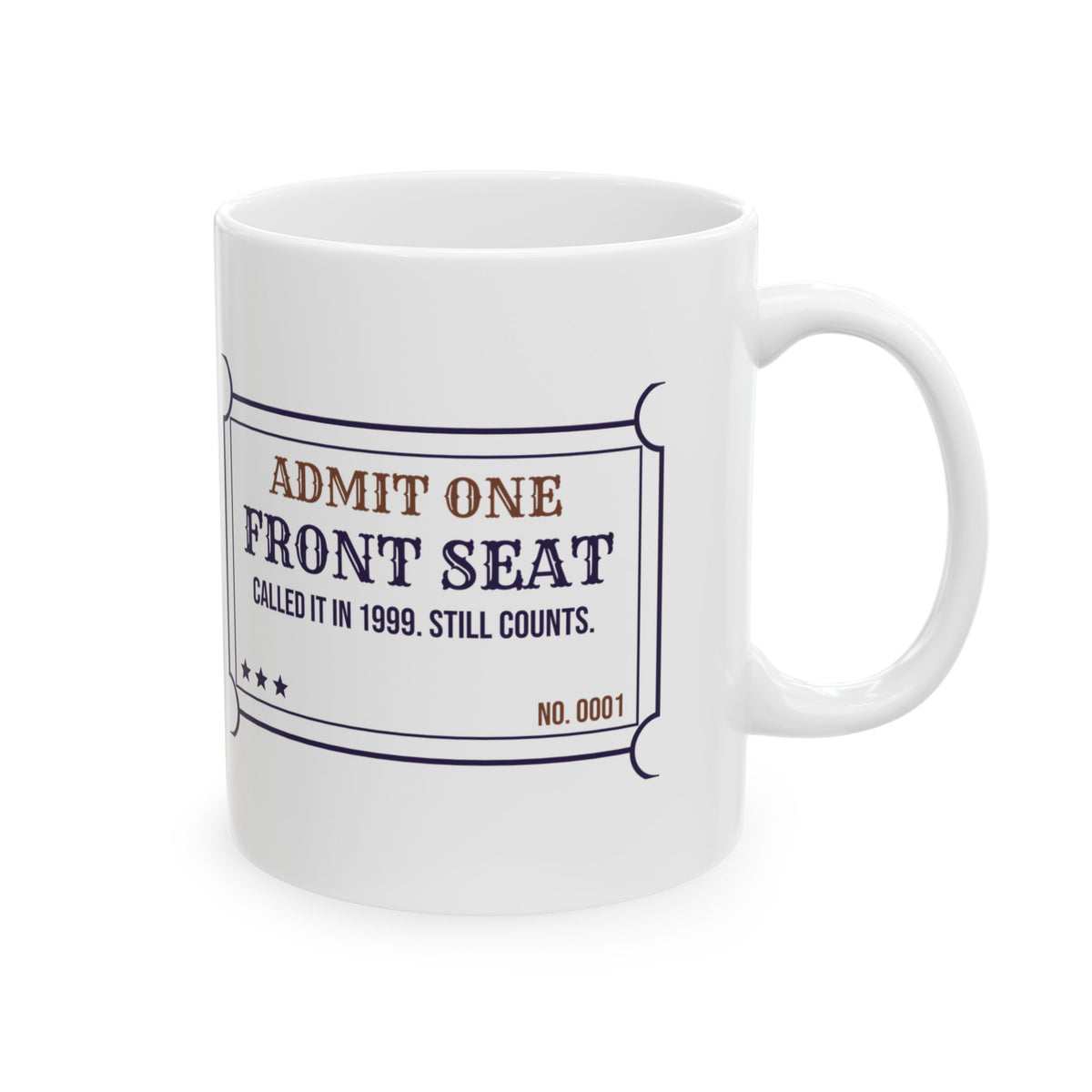 Funny Sister Coffee Mug Called Front Seat Still Counts Ticket