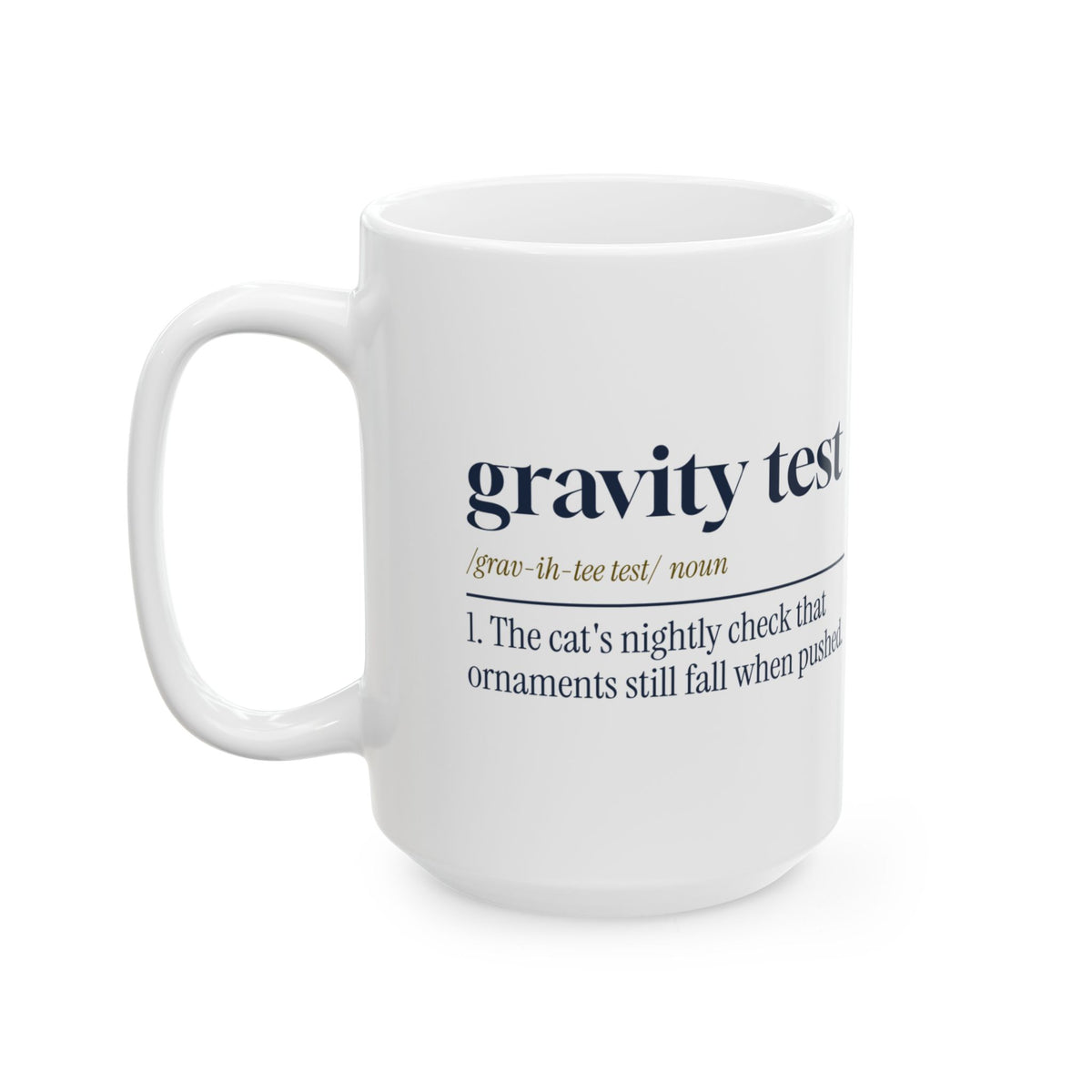 Funny Christmas Cat Coffee Mug Gravity Test Dictionary Definition