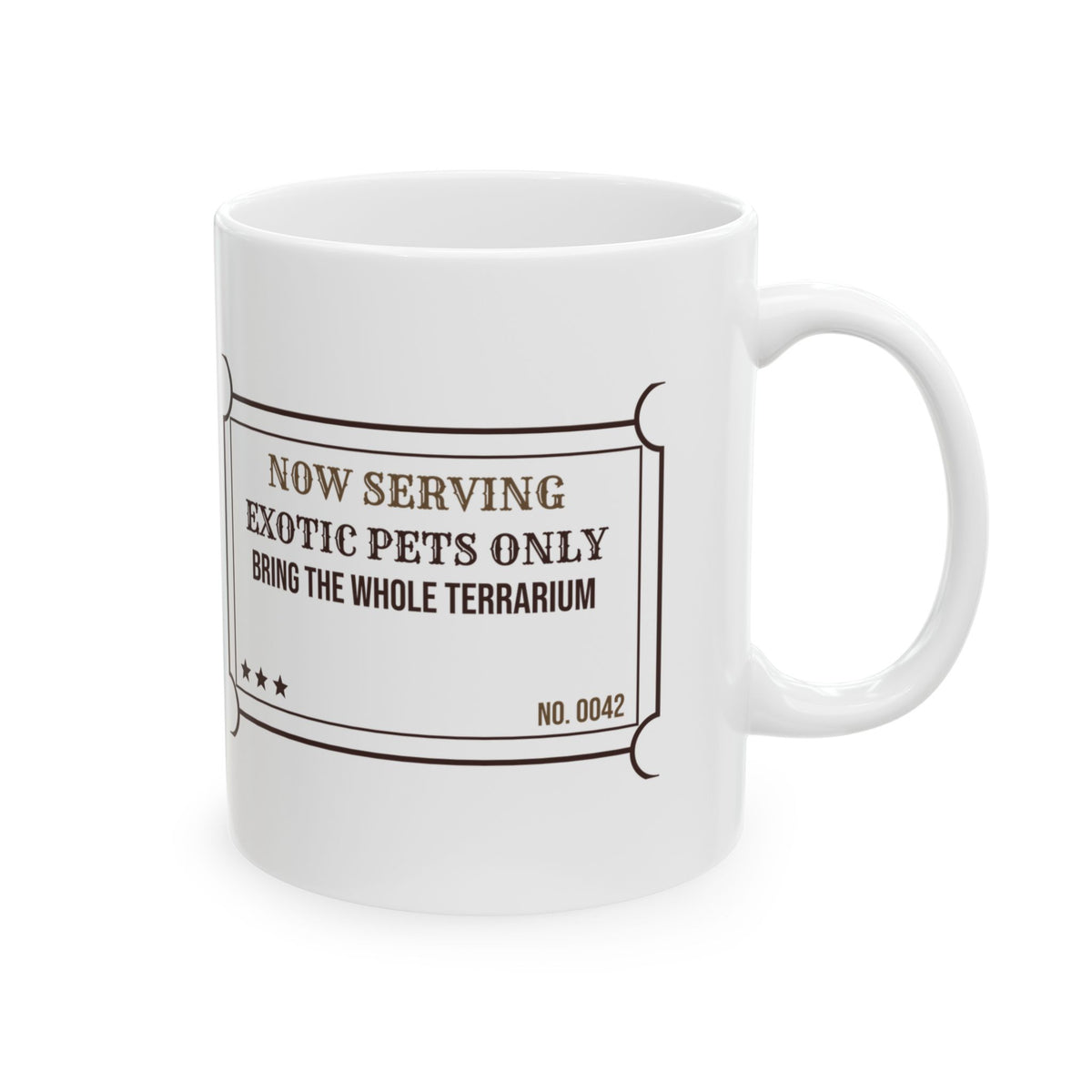 Exotic Pets Coffee Mug Now Serving Exotic Pets