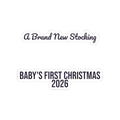 Baby's First Christmas 2026 Sticker A Brand New Stocking For Parents