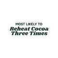 Funny Christmas Sticker Most Likely To Reheat Cocoa Three Times