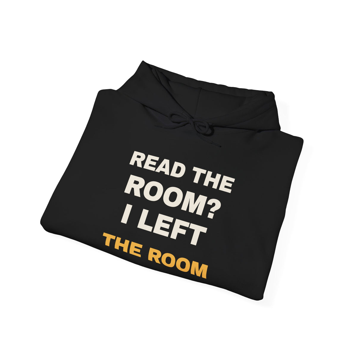 Funny Introvert Hoodie Read The Room I Left The Room