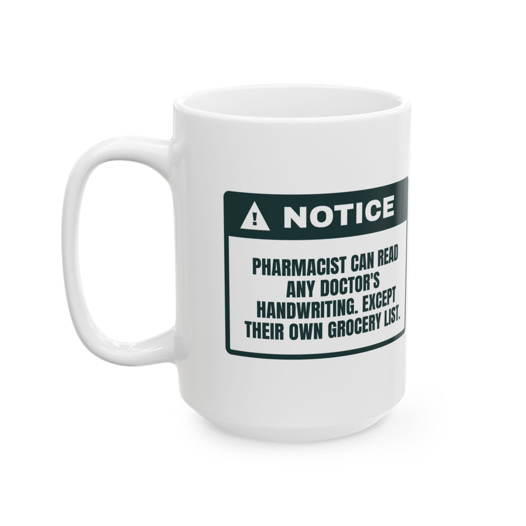 Funny Pharmacist Coffee Mug Reads Any Prescription Not My Grocery List