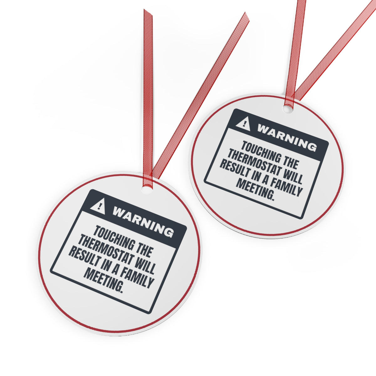Funny Christmas Ornament Thermostat Touched Family Meeting At 7