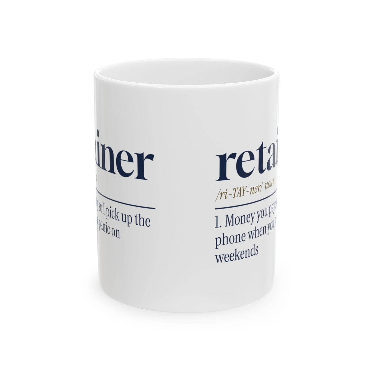 Lawyer Coffee Mug Retainer So I Pick Up Weekends