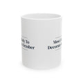 Funny Christmas Family Coffee Mug Most Likely To Decorate In October