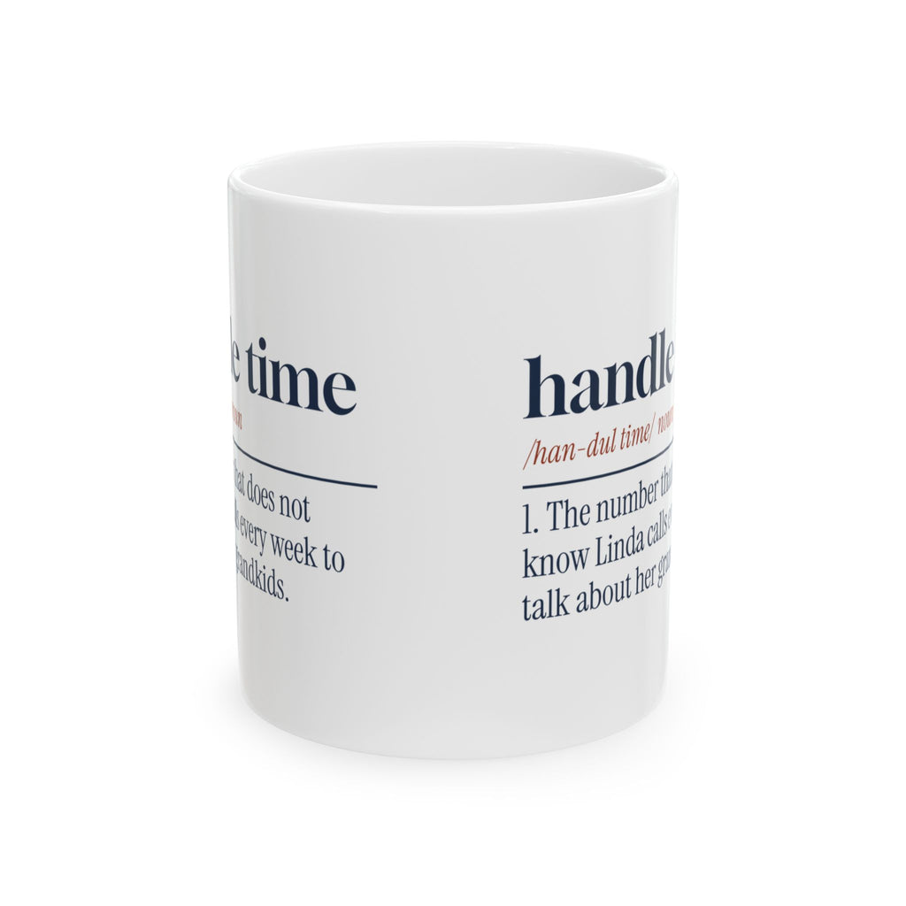 Funny Customer Service Coffee Mug Handle Time Definition