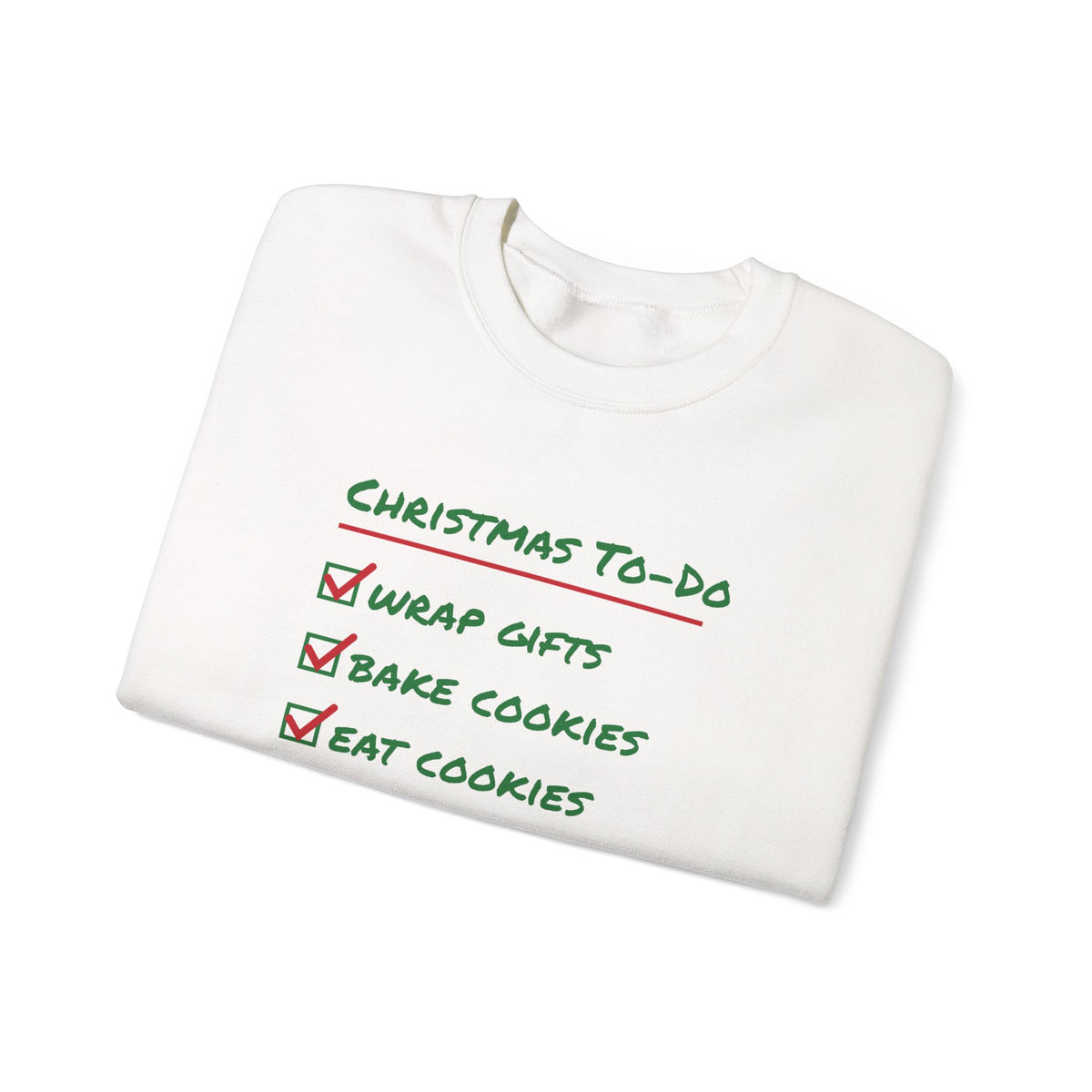Funny Christmas Sweatshirt Christmas To Do List Eat Cookies