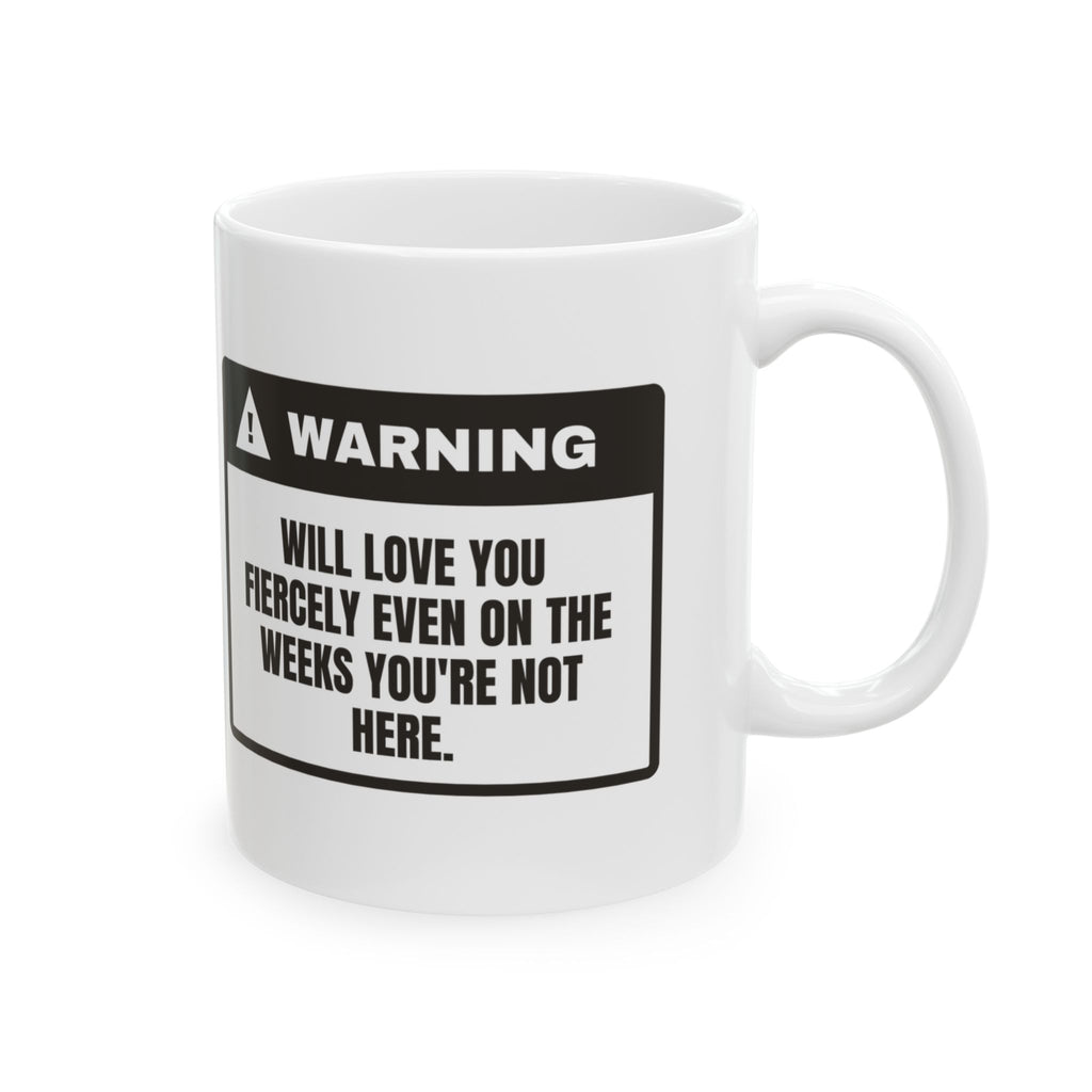 Bonus Mom Coffee Mug Warning Loves You Anyway