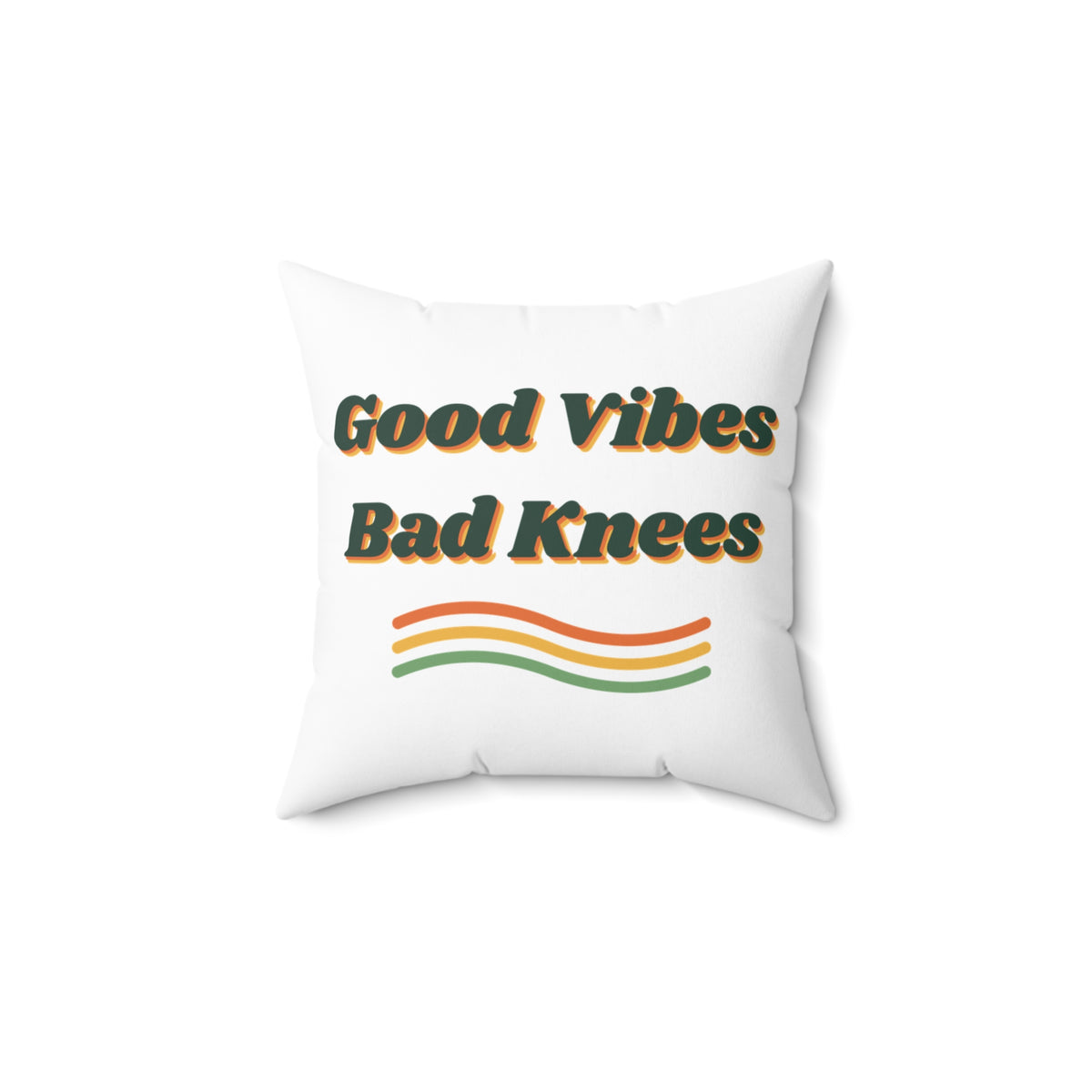 Funny Retro Throw Pillow Good Vibes Bad Knees