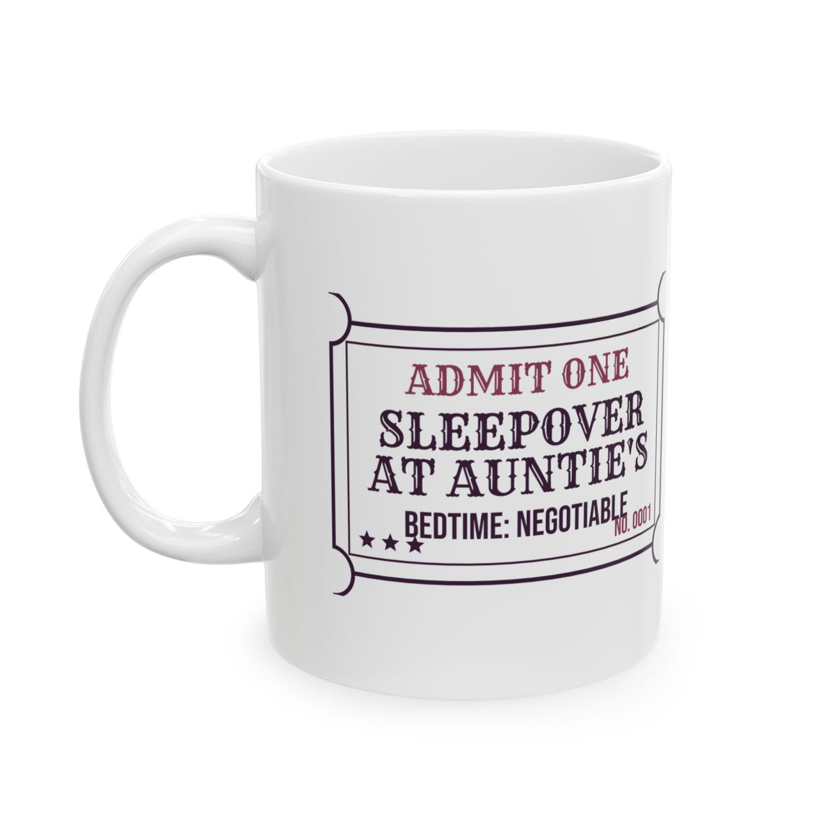 Auntie Coffee Mug Sleepover Ticket Bedtime Negotiable For Aunts