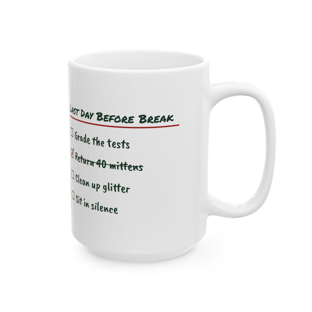 Funny Teacher Christmas Coffee Mug Last Day Before Break Checklist