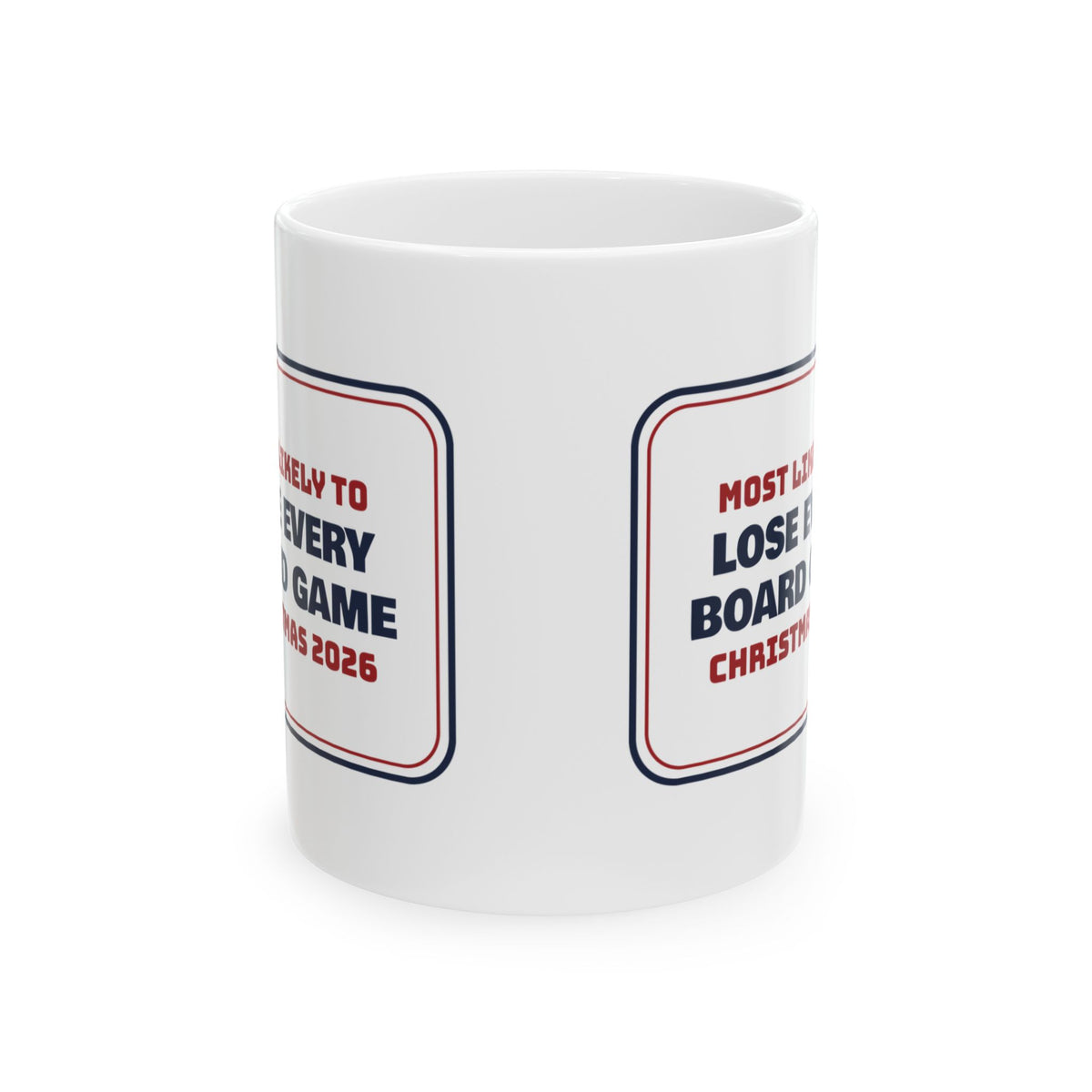Funny Family Christmas Coffee Mug Most Likely To Lose Every Board Game
