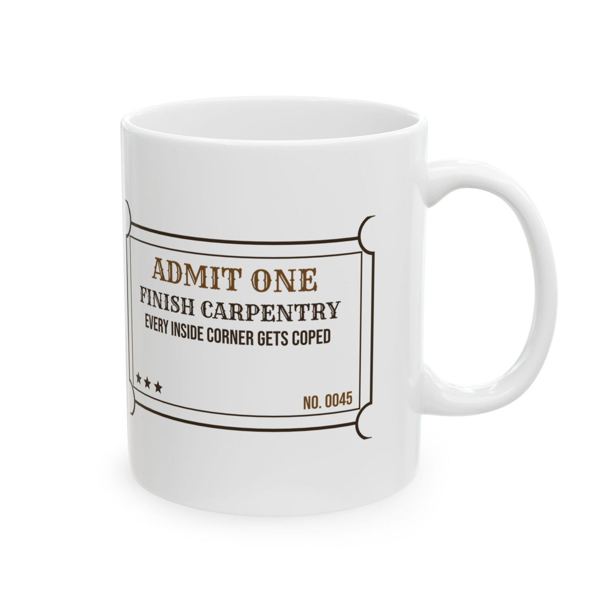 Funny Carpenter Coffee Mug Cope The Corners Ticket For Carpenters