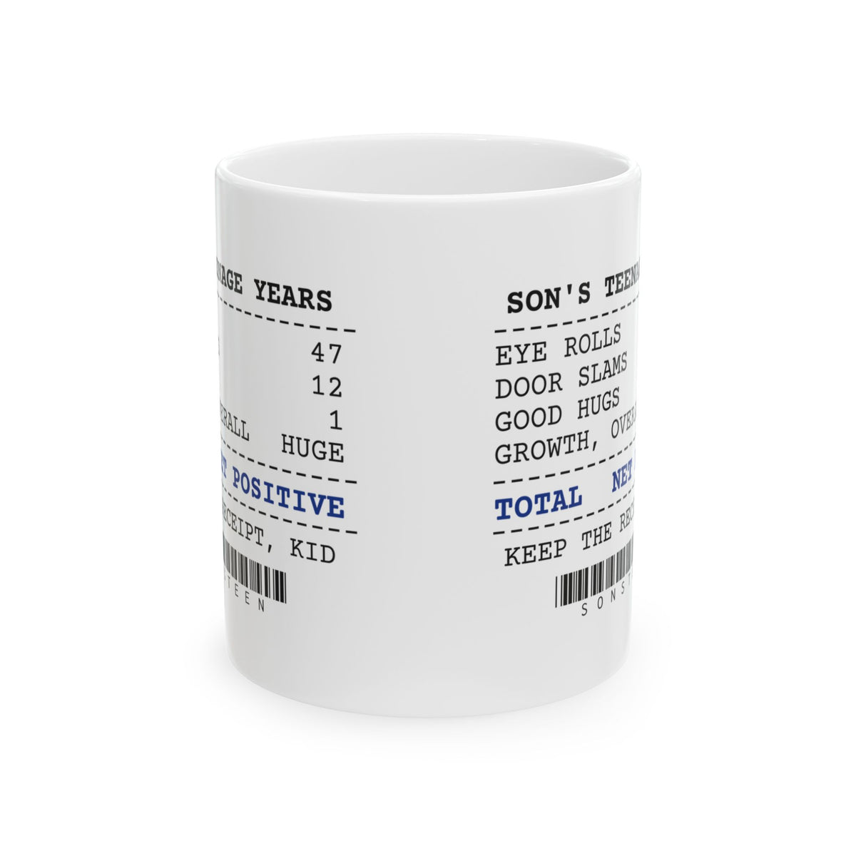 Funny Dad Mug Net Positive Keep The Receipt Kid