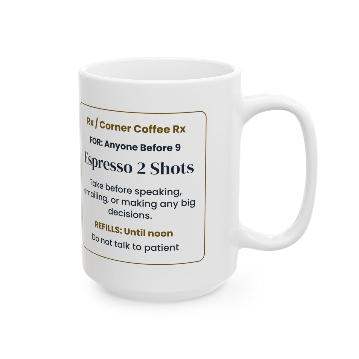 Funny Coffee Mug Espresso 2 Shots Prescription For Coffee Lovers