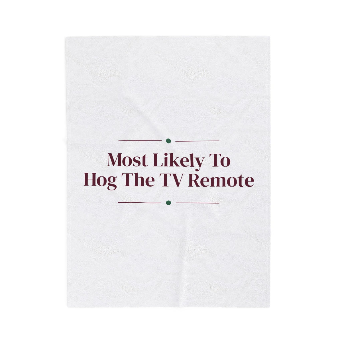 Funny Christmas Throw Blanket Most Likely To Hog The TV Remote Family