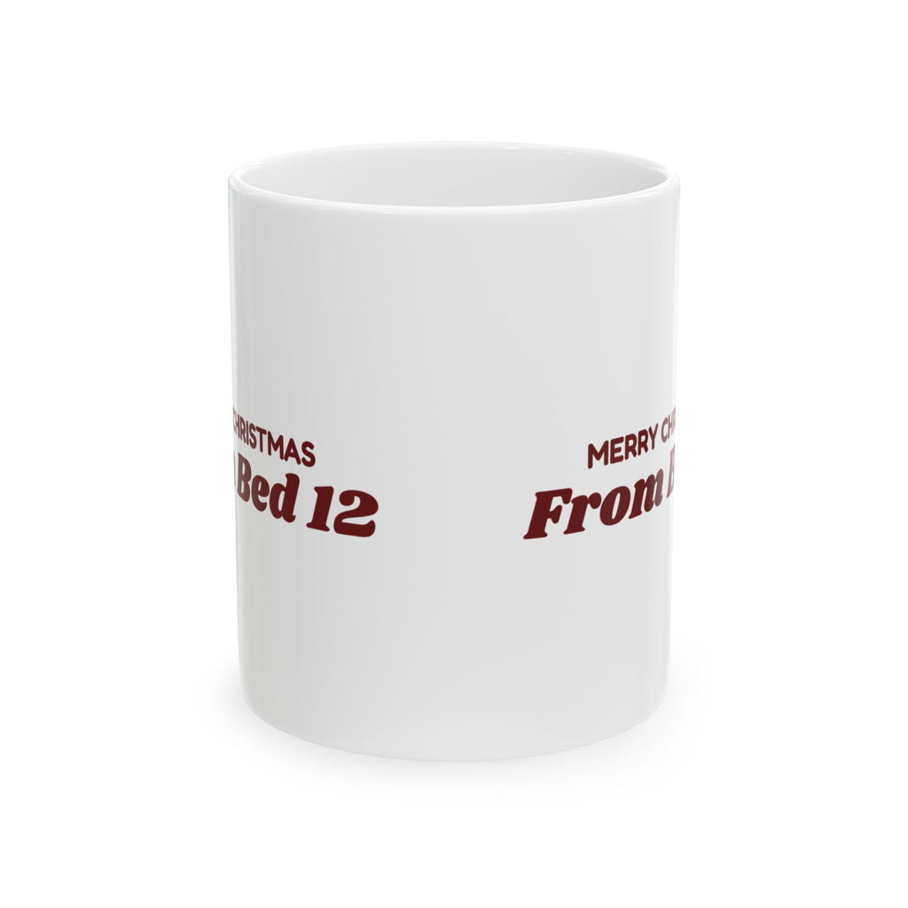 Funny Christmas Nurse Coffee Mug Merry Christmas From Bed 12