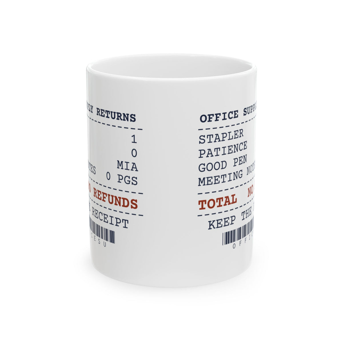 Office Supply Coffee Mug No Refunds No Good Pens