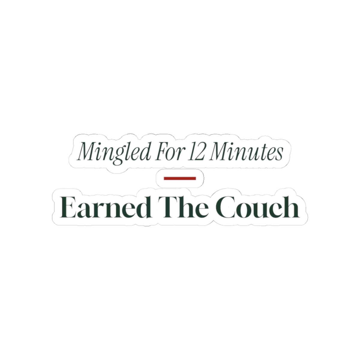 Funny Introvert Christmas Sticker Mingled For 12 Minutes
