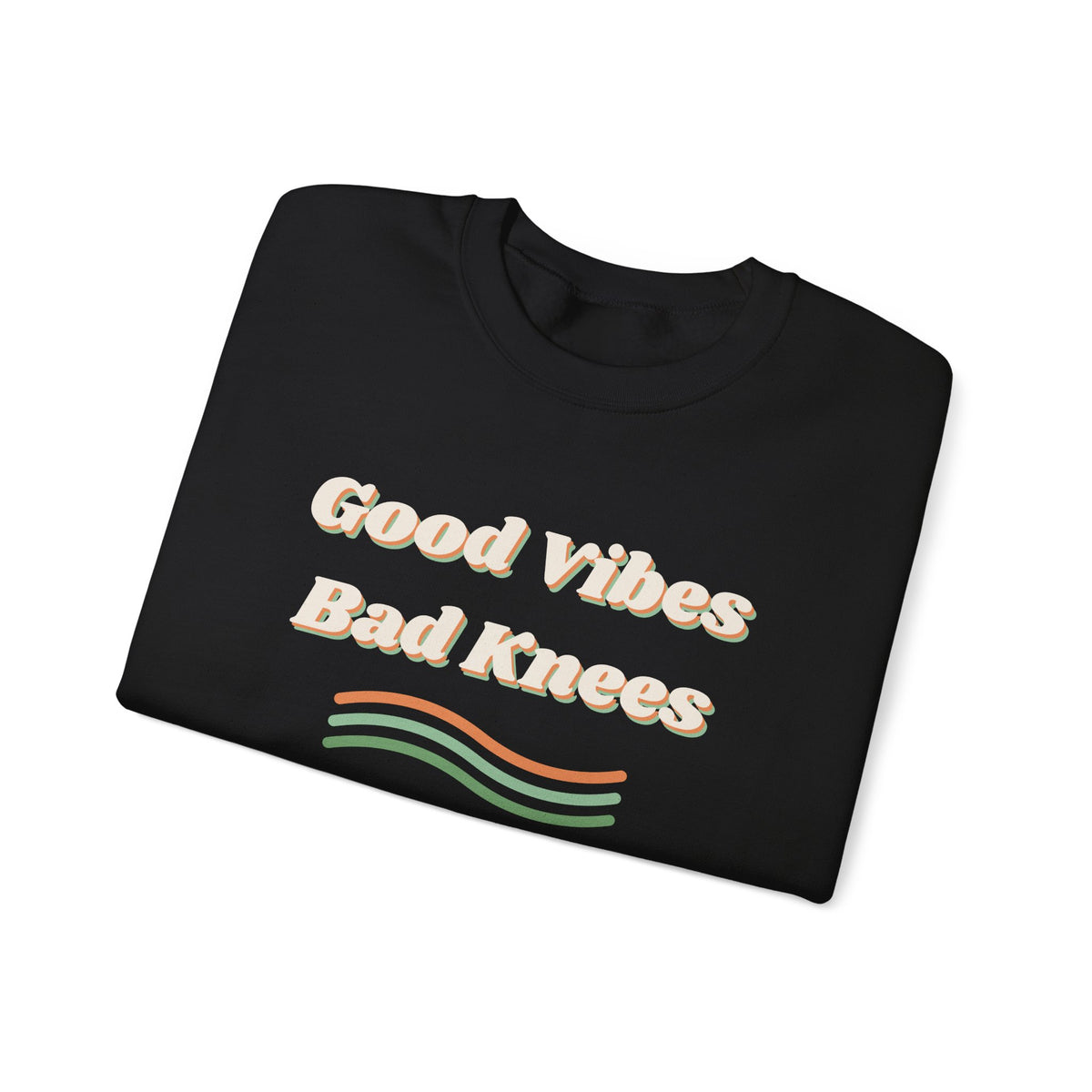 Funny Retro Sweatshirt Good Vibes Bad Knees