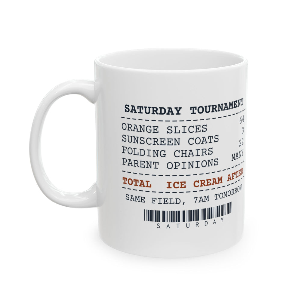 Funny Sports Coach Coffee Mug Saturday Tournament Receipt Orange Slices
