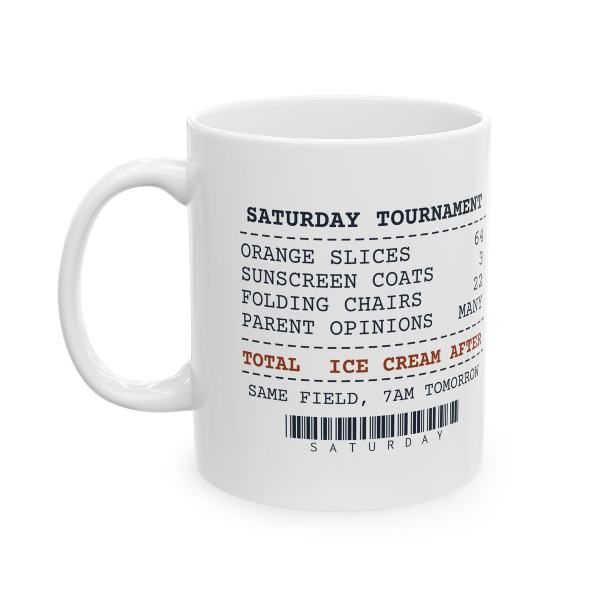 Funny Sports Coach Coffee Mug Saturday Tournament Receipt Orange Slices