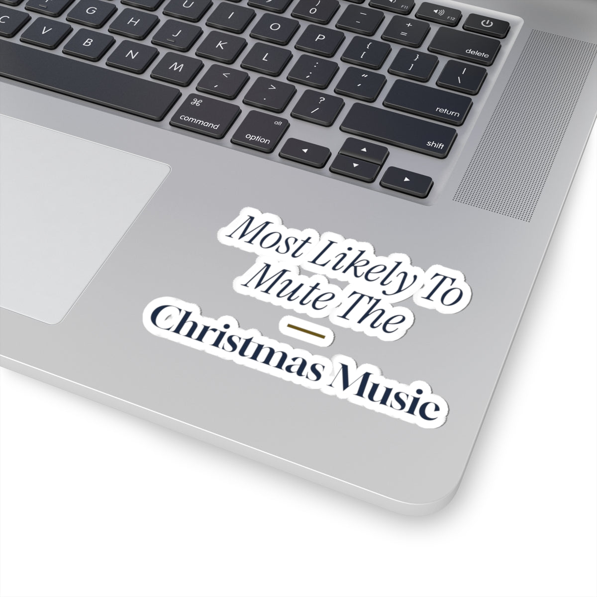 Funny Family Christmas Sticker Most Likely To Mute The Christmas Music