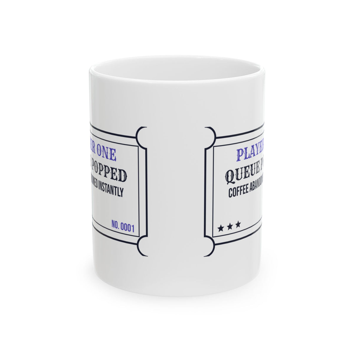 Gamer Coffee Mug Queue Popped Coffee Abandoned Funny Match Ticket