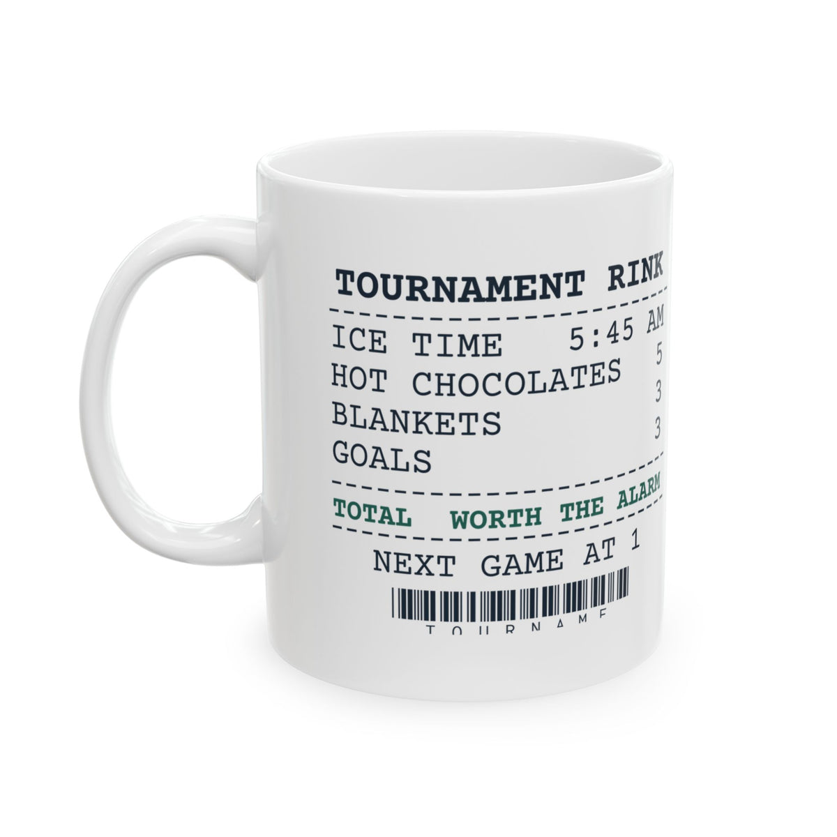 Funny Hockey Mom Coffee Mug Tournament Rink Receipt Ice Time