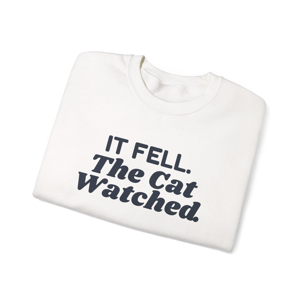 Funny Christmas Cat Sweatshirt It Fell The Cat Watched