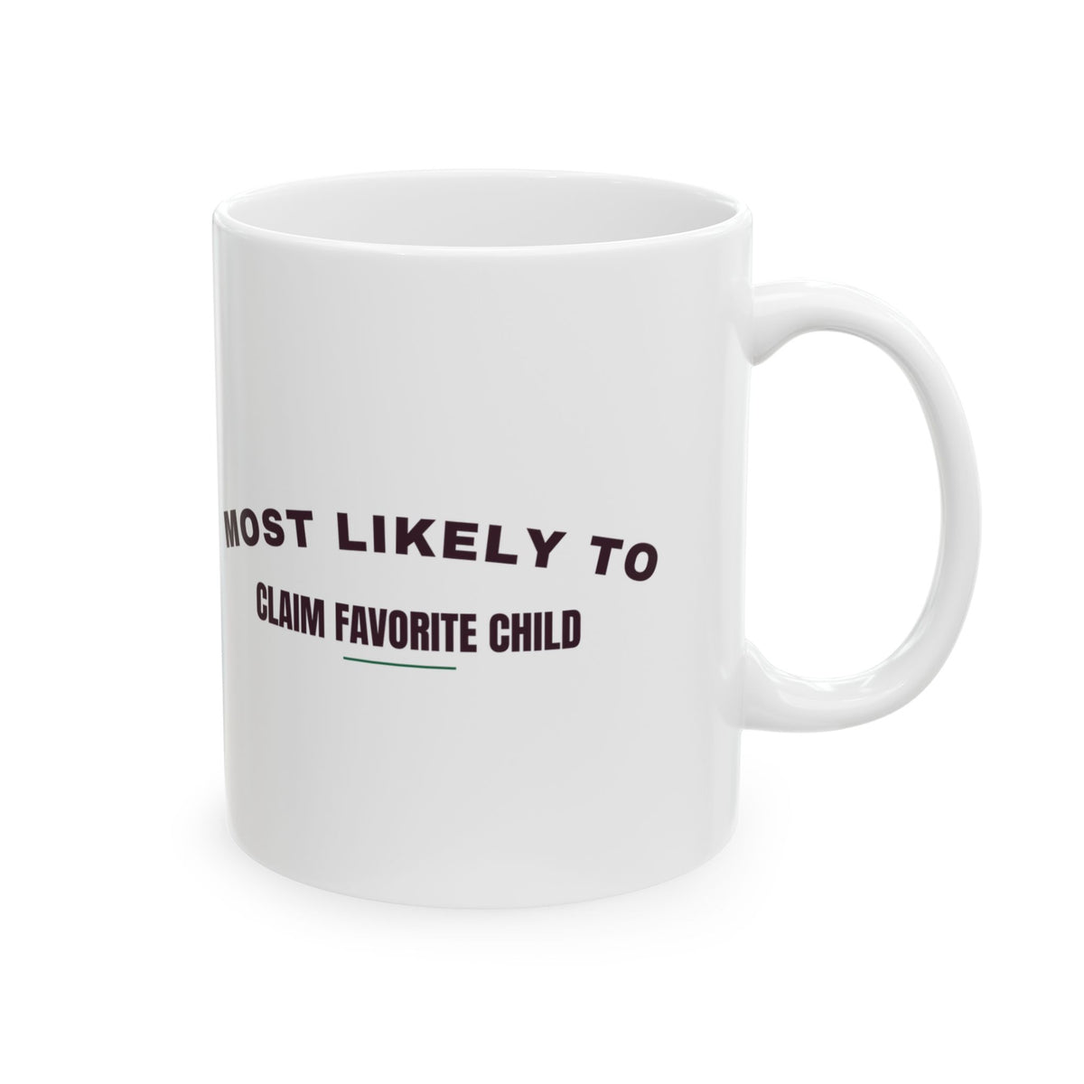 Funny Christmas Sibling Coffee Mug Most Likely To Claim Favorite Child